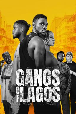 ดูหนังออนไลน์ฟรี Gangs of Lagos แก๊งแห่งลากอส (2023) บรรยายไทย