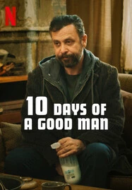 ดูหนังออนไลน์ 10 Days Of A Good Man (2023) 10 วันของคนดี